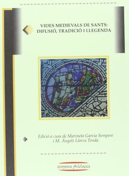 portada Vides Medievals De Sants: Difusió, Tradicio I Llegenda