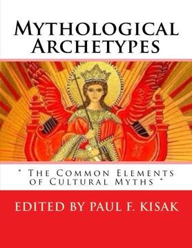 portada Mythological Archetypes: " The Common Elements of Cultural Myths "