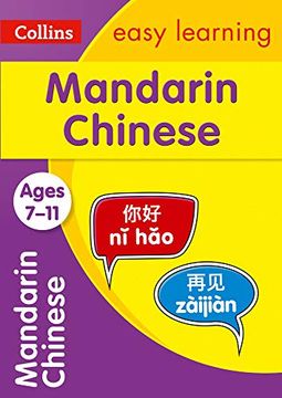 portada Easy Learning Mandarin Chinese age 7-11: Home Learning and School Resources From the Publisher of Revision Practice Guides, Workbooks, and Activities. (Collins Easy Learning Primary Languages) (in English)