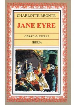 332. JANE EYRE (LITERATURA-OBRAS MAESTRAS IBERIA)