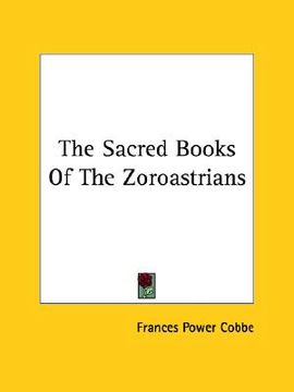 portada the sacred books of the zoroastrians