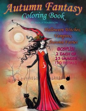 portada Autumn Fantasy Coloring Book - Halloween Witches, Vampires and Autumn Fairies: Coloring Book for Grownups and All Ages!