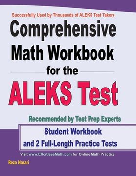 portada Comprehensive Math Workbook for the ALEKS Test: Student Workbook and 2 Full-Length ALEKS Math Practice Tests (en Inglés)