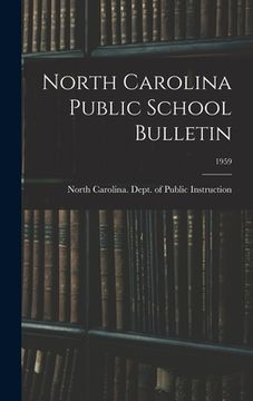 portada North Carolina Public School Bulletin; 1959 (en Inglés)