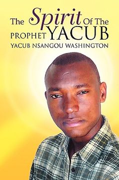 portada the spirit of the prophet yacub (en Inglés)