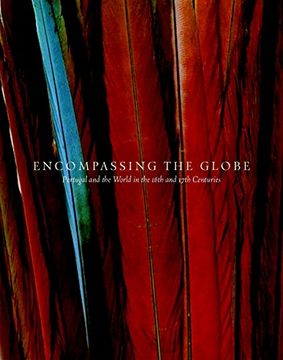 portada Encompassing the Globe: Portugal and the World in the 16th and 17th Centuries (en Inglés)