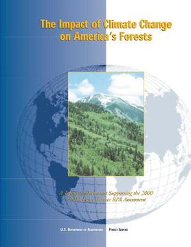 portada The Impact of Climate Change on America's Forests: A Technical Document Supporting the 2000 USDA Forest Service RPA Assessment (en Inglés)
