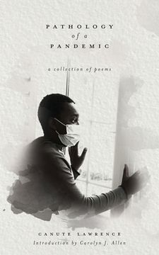 portada Pathology of a Pandemic: A Collection of Poems (en Inglés)