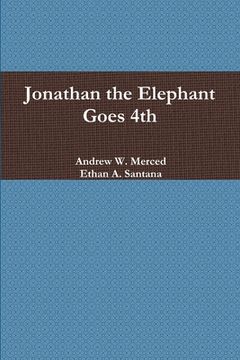 portada Jonathan the Elephant Goes 4th (in English)