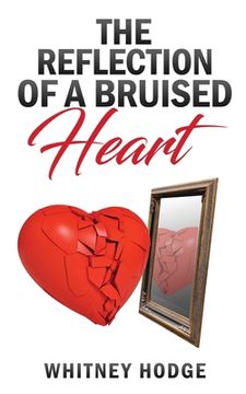 portada The Reflection of a Bruised Heart (en Inglés)