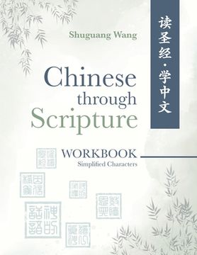portada Chinese Through Scripture: Workbook (Simplified Characters) (en Inglés)