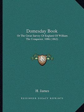 portada domesday book: or the great survey of england of william the conqueror, 1086 (1862)