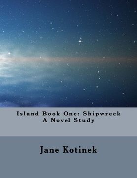 portada Island Book One: Shipwreck A Novel Study
