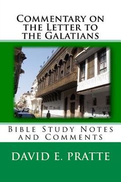 portada Commentary on the Letter to the Galatians: Bible Study Notes and Comments (en Inglés)