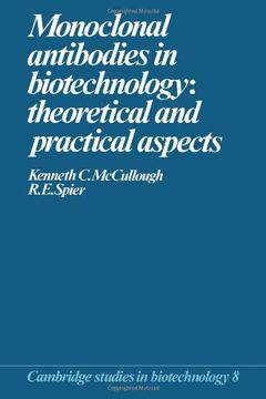 portada Monoclonal Antibodies in Biotechnology: Theoretical and Practical Aspects (Cambridge Studies in Biotechnology) (en Inglés)