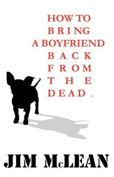 portada how to bring a boyfriend back from the dead (en Inglés)