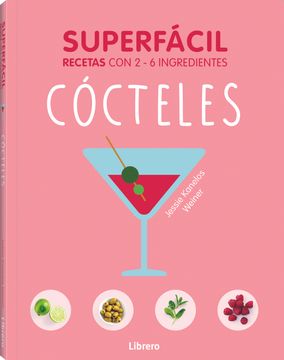 portada Cócteles, Superfácil: Cocina con 2 - 6 Ingredientes