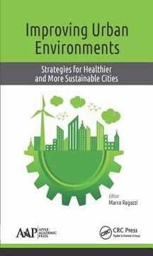 Improving Urban Environments: Strategies for Healthier and More Sustainable Cities