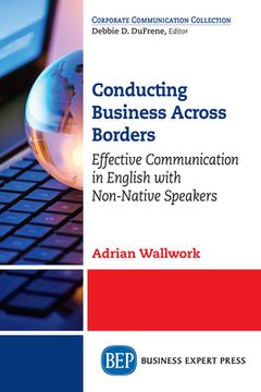 portada Conducting Business Across Borders: Effective Communication in English with Non-Native Speakers (en Inglés)