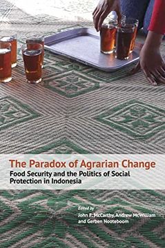 portada The Paradox of Agrarian Change: Food Security and the Politics of Social Protection in Indonesia (in English)