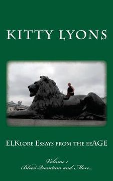 portada ELKlore Essays from the eeAGE: Volume 1: Blood Quantum & More... (in English)