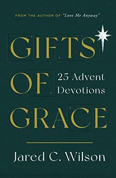 portada Gifts of Grace: 25 Advent Devotions (Devotional for Christmas Reflecting on a few Short Verses Each day That Will Help you Meditate on Christ) (en Inglés)