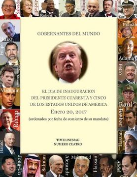 portada Gobernantes del Mundo en la inauguración del presidente 45 de los Estados Unidos: Enero 20, 2017