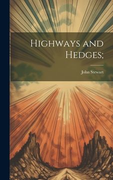 portada Highways and Hedges; (in English)