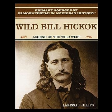 portada wild bill hickok: legend of the american wild west (en Inglés)