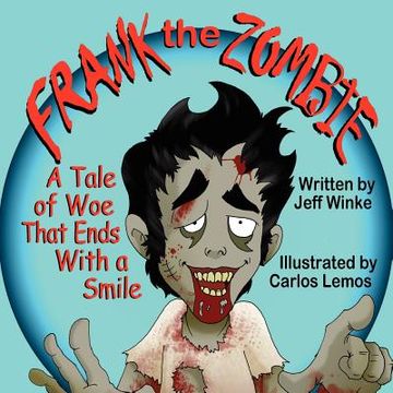 portada frank the zombie: a tale of woe that ends with a smile