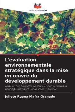 portada L'évaluation environnementale stratégique dans la mise en oeuvre du développement durable (en Francés)