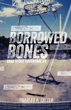 portada Borrowed Bones: Brad Stout Adventure #4: Volume 4 (Brad Stout Adventures)