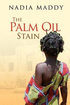 portada the palm oil stain (en Inglés)