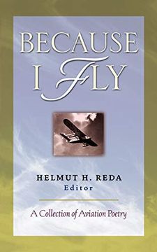 portada Because i Fly: A Collection of Aviation Poetry (en Inglés)