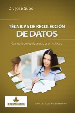 portada Técnicas de Recolección de Datos: Cuando la Unidad de Estudio es un Individuo (in Spanish)