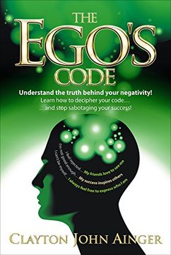 portada The Ego's Code: Understand the Truth Behind Your Negativity! (en Inglés)