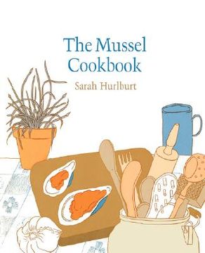 portada the mussel cookbook (en Inglés)