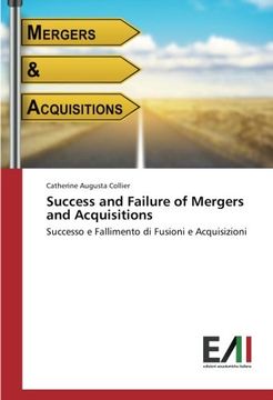 portada Success and Failure of Mergers and Acquisitions: Successo e Fallimento di Fusioni e Acquisizioni