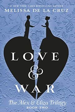 portada Love & war (The Alex & Eliza Trilogy) (en Inglés)