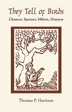 portada They Tell of Birds: Chaucer, Spenser, Milton, Drayton (in English)