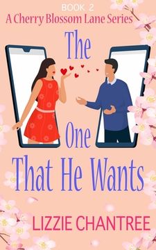portada The one that he wants: A gorgeous and exciting, enemies to lovers romance to escape with.