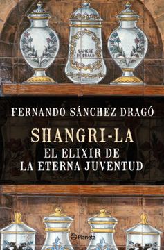 portada Shangri-La: El Elixir de la Eterna Juventud (in Spanish)