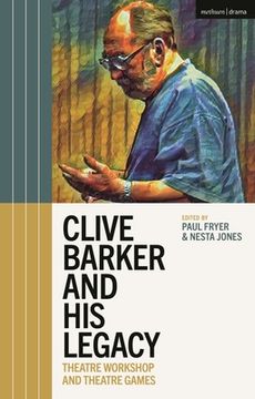 portada Clive Barker and His Legacy: Theatre Workshop and Theatre Games