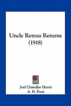 portada uncle remus returns (1918) (in English)
