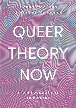 portada Queer Theory Now: From Foundations to Futures (in English)
