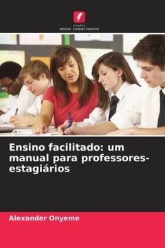 portada Ensino Facilitado: Um Manual Para Professores-Estagiã Â¡ Rios