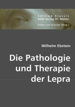 portada Die Pathologie und Therapie der Lepra
