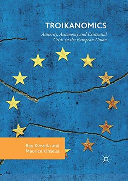 portada Troikanomics: Austerity, Autonomy and Existential Crisis in the European Union (en Inglés)