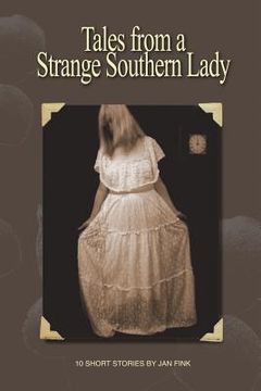 portada Tales from a Strange Southern Lady (en Inglés)