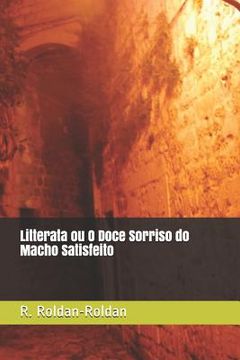 portada Litterata Ou O Doce Sorriso Do Macho Satisfeito (in Portuguese)